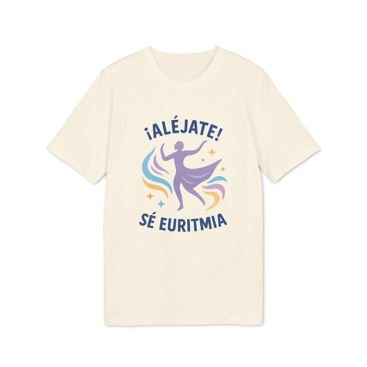Alt Tag: Euritmia Waldorf 100% Organic Cotton T-Shirt crema con estampado “¡Aléjate! Sé Euritmia” y silueta en movimiento