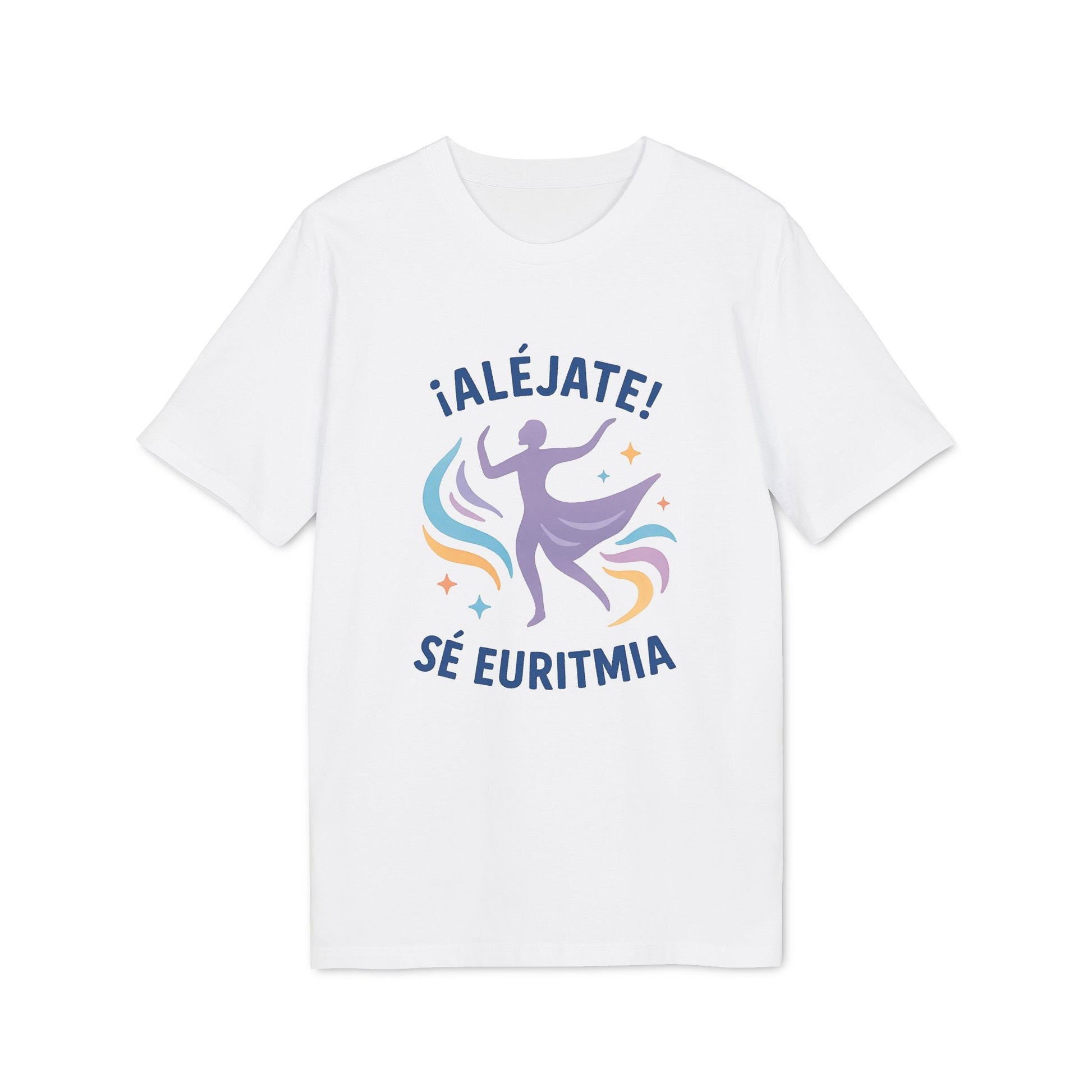 Alt Tag: Euritmia Waldorf 100% Organic Cotton T-Shirt blanca con estampado “¡ALÉJATE! SÉ EURITMIA” y silueta danzante