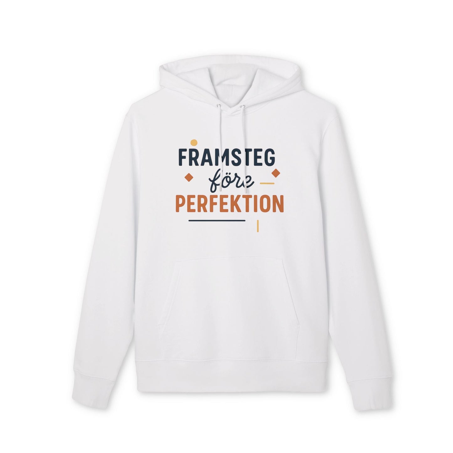 Alt-tag: Framsteg Före Perfektion Premium Unisex Hoodie vit med tryck “Framsteg före Perfektion” på framsidan
