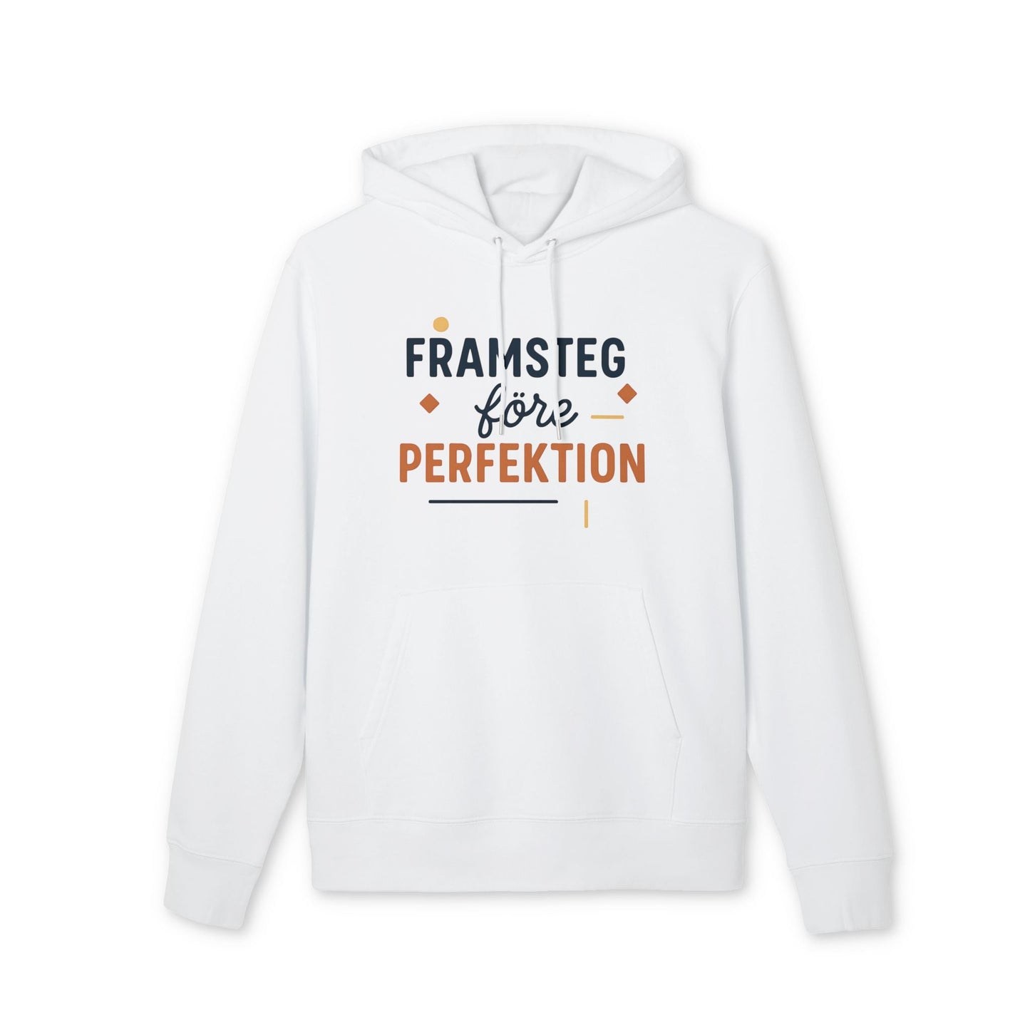 Alt-text: Framsteg Före Perfektion Premium Unisex Hoodie i vitt, huva med snören och texttryck “Framsteg före Perfektion” framtill