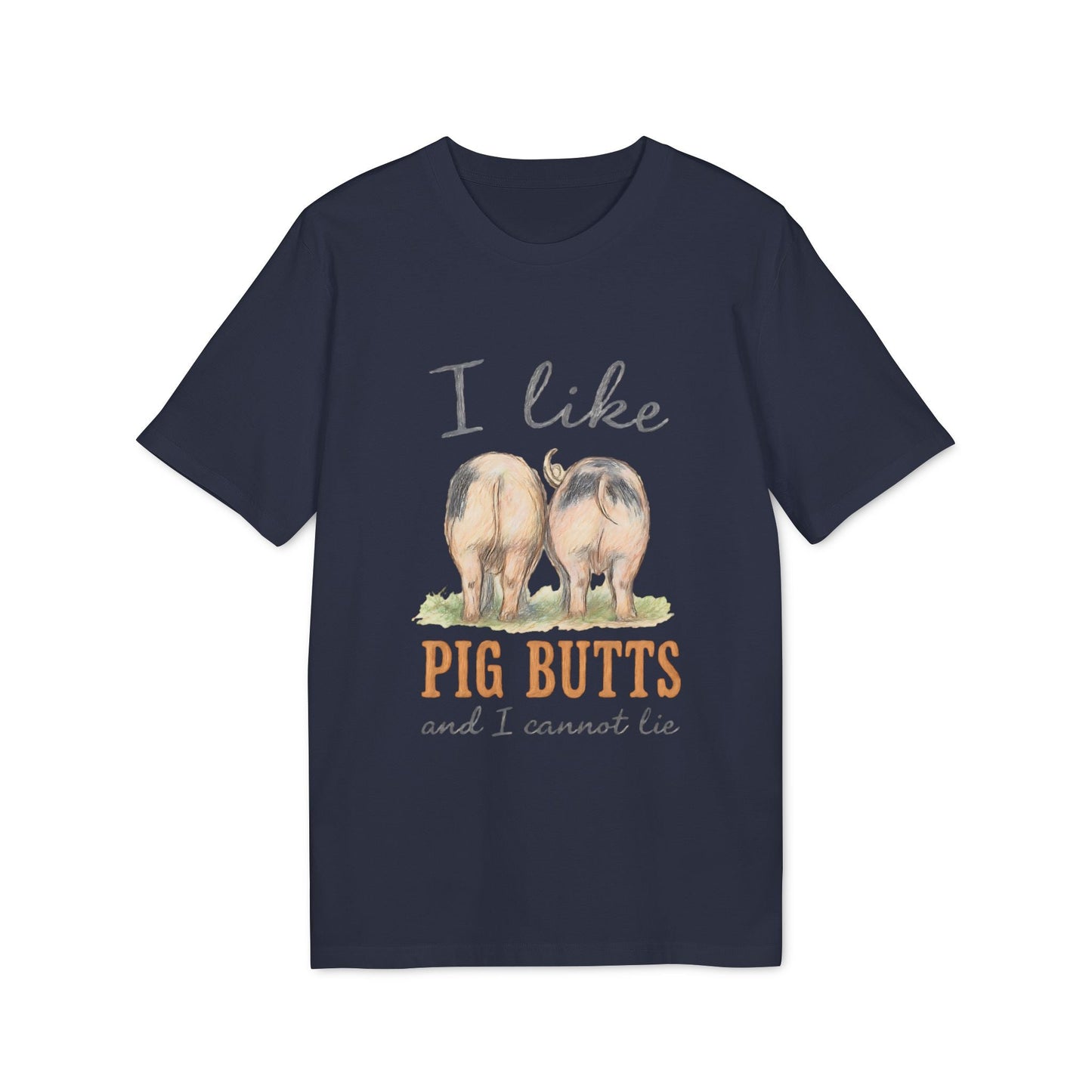 Alt Tag: I Like Pig Butts Vintage Premium Unisex T-Shirt navy graphic tee with vintage pig butts illustration and “I Like Pig Butts” text
