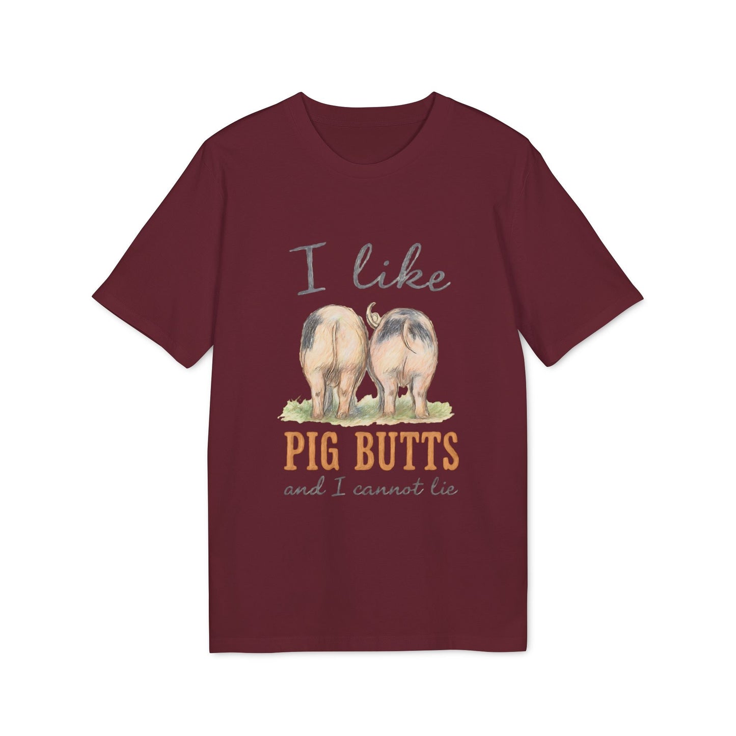 Alt Tag: I Like Pig Butts Vintage Premium Unisex T-Shirt maroon graphic tee with pig butts illustration and retro farm humor text
