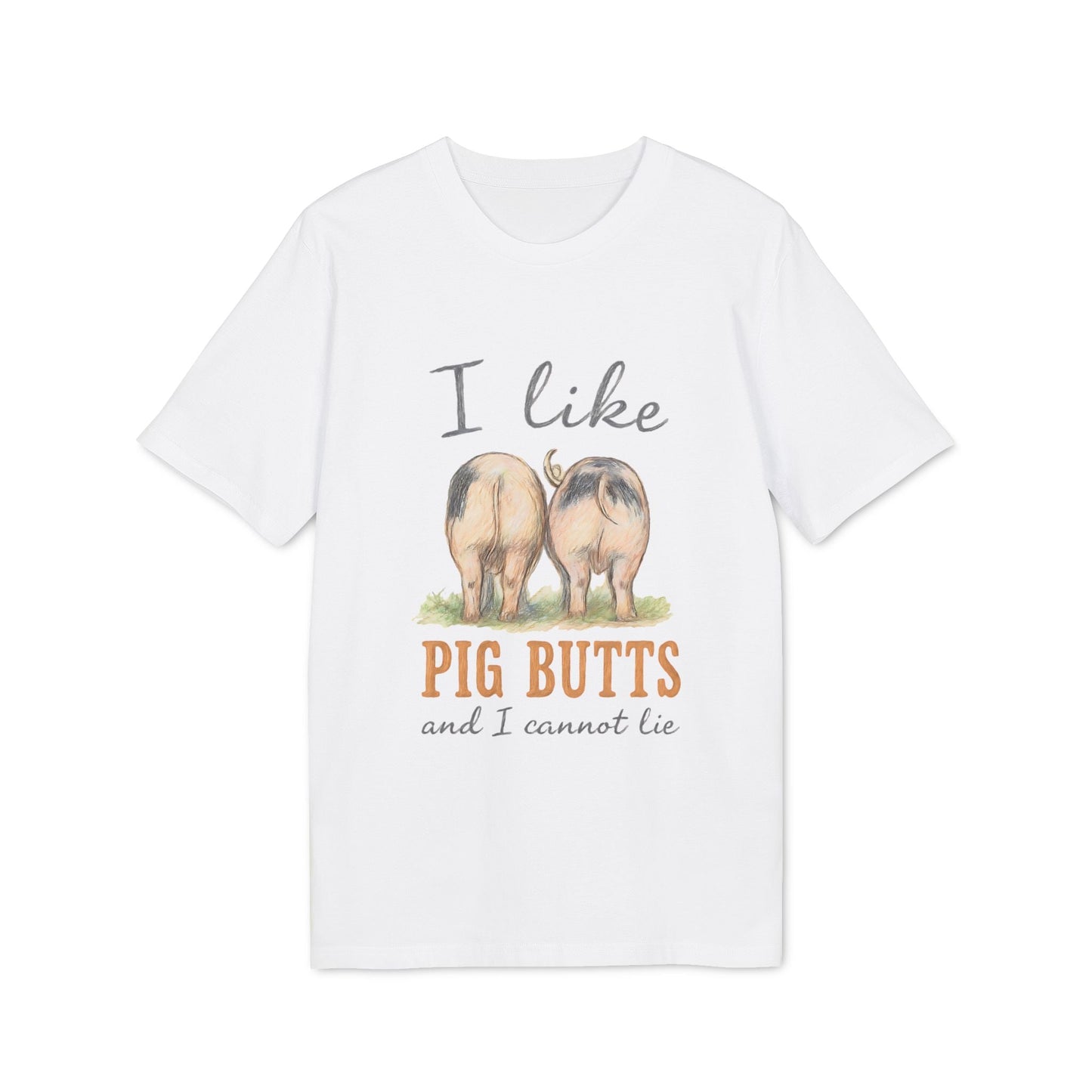 Alt Tag: I Like Pig Butts Vintage Premium Unisex T-Shirt white graphic tee with pig butts illustration and “I like PIG BUTTS” text
