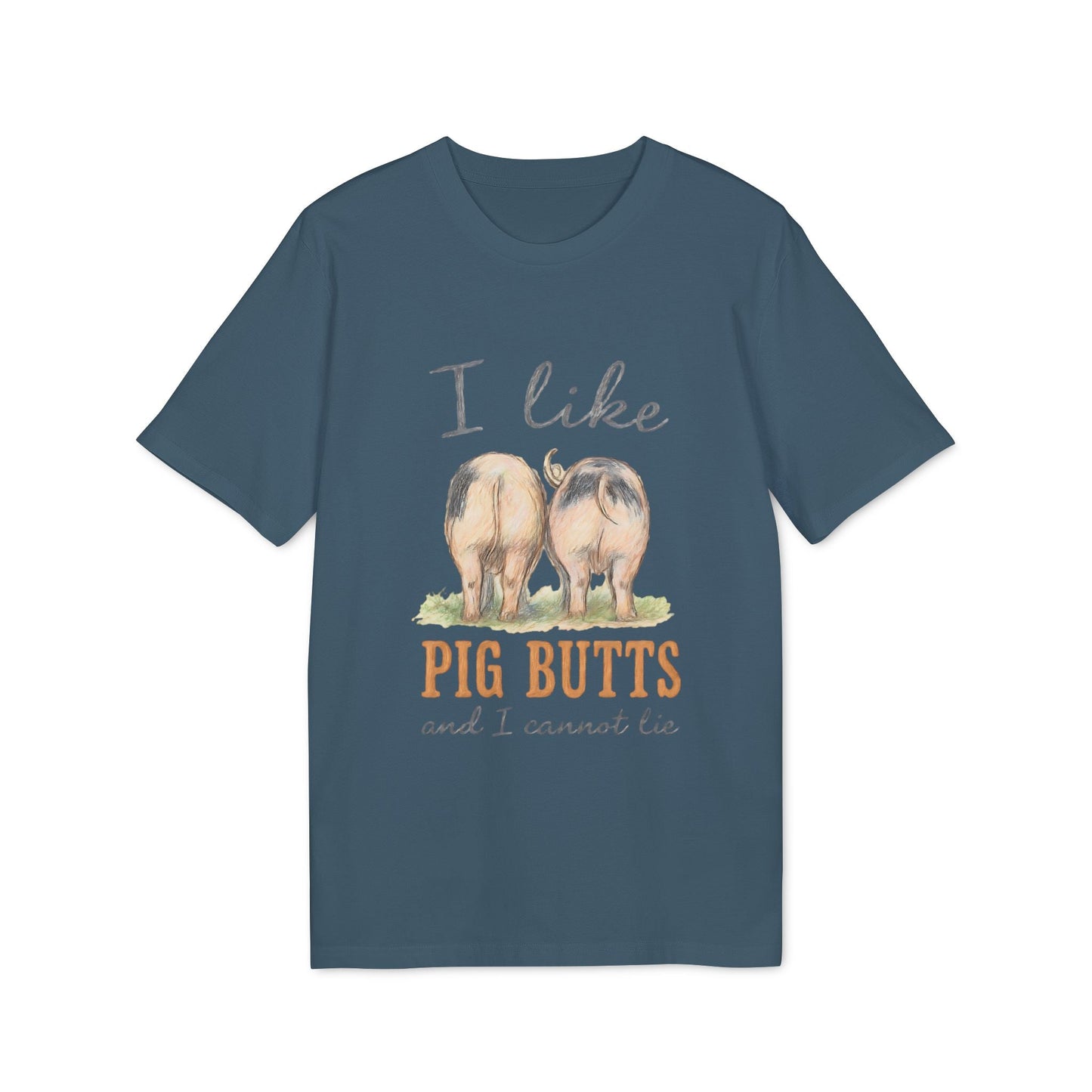Alt Tag: I Like Pig Butts Vintage Premium Unisex T-Shirt azul con gráfico vintage de dos cerdos de espaldas y texto “Pig Butts”