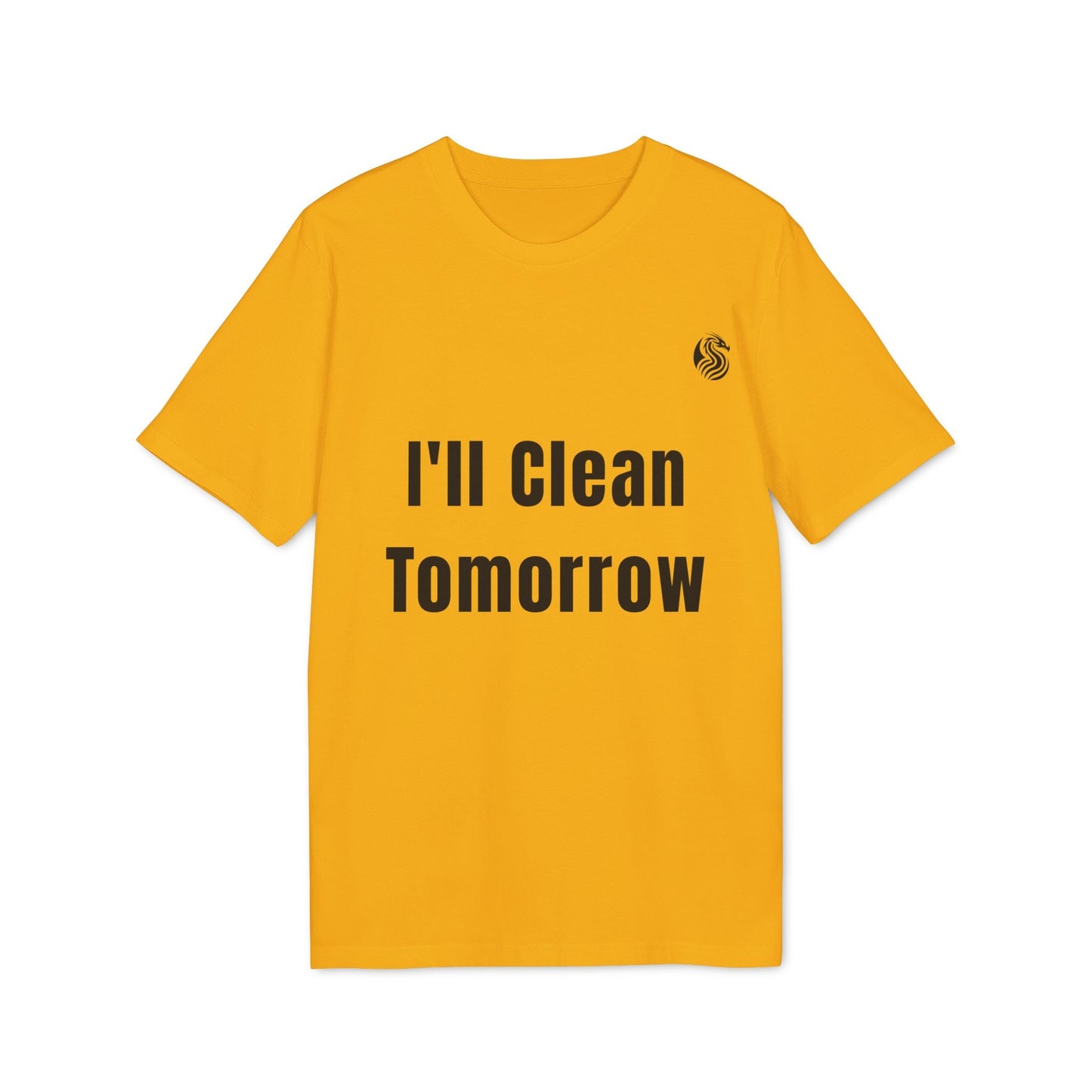 Alt Tag: I'll Clean Tomorrow Teen Premium Unisex T-Shirt yellow graphic tee with bold "I'll Clean Tomorrow" text