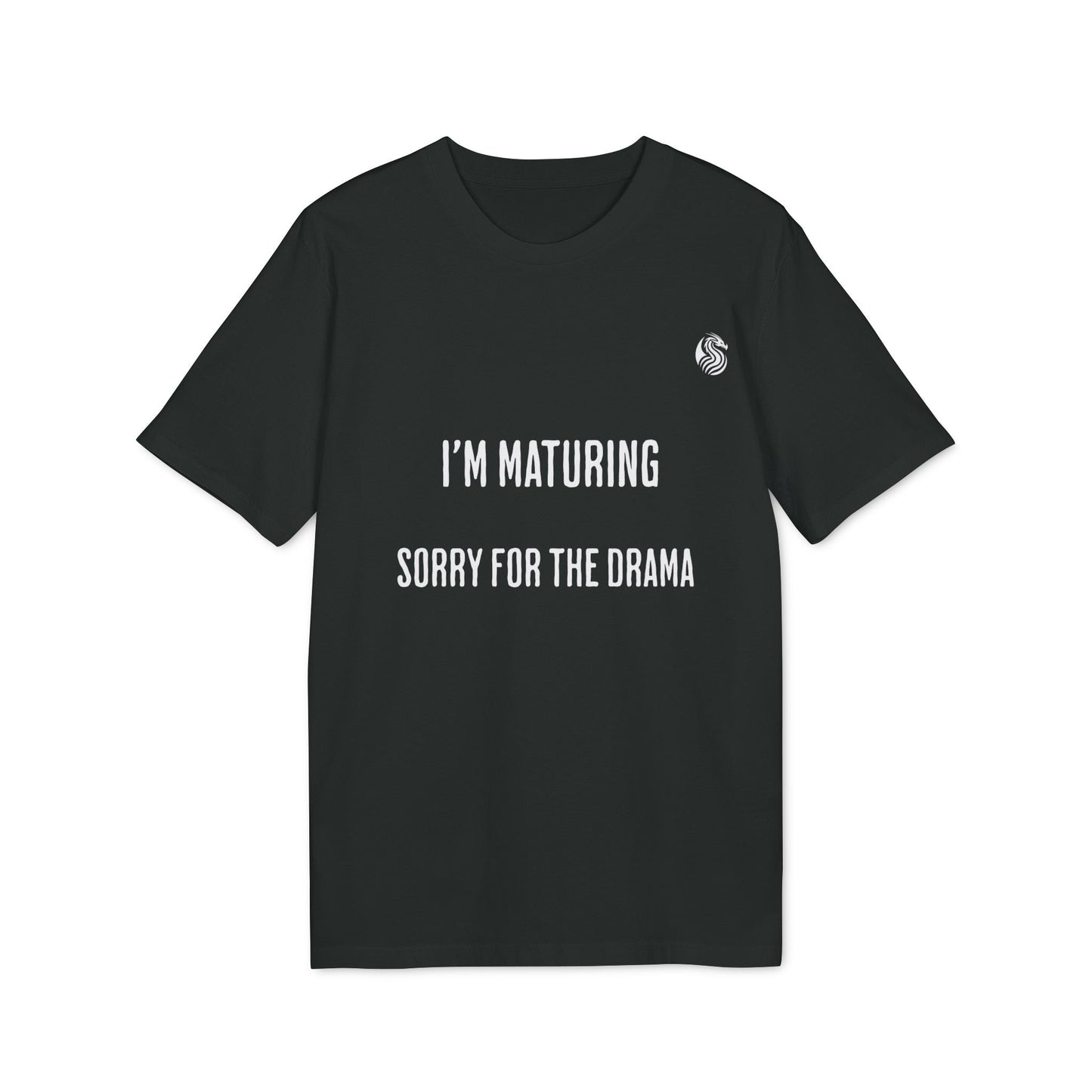 Alt Tag: I’m Maturing Teen Sustainable Unisex Tee black t-shirt with “I’M MATURING SORRY FOR THE DRAMA” text
