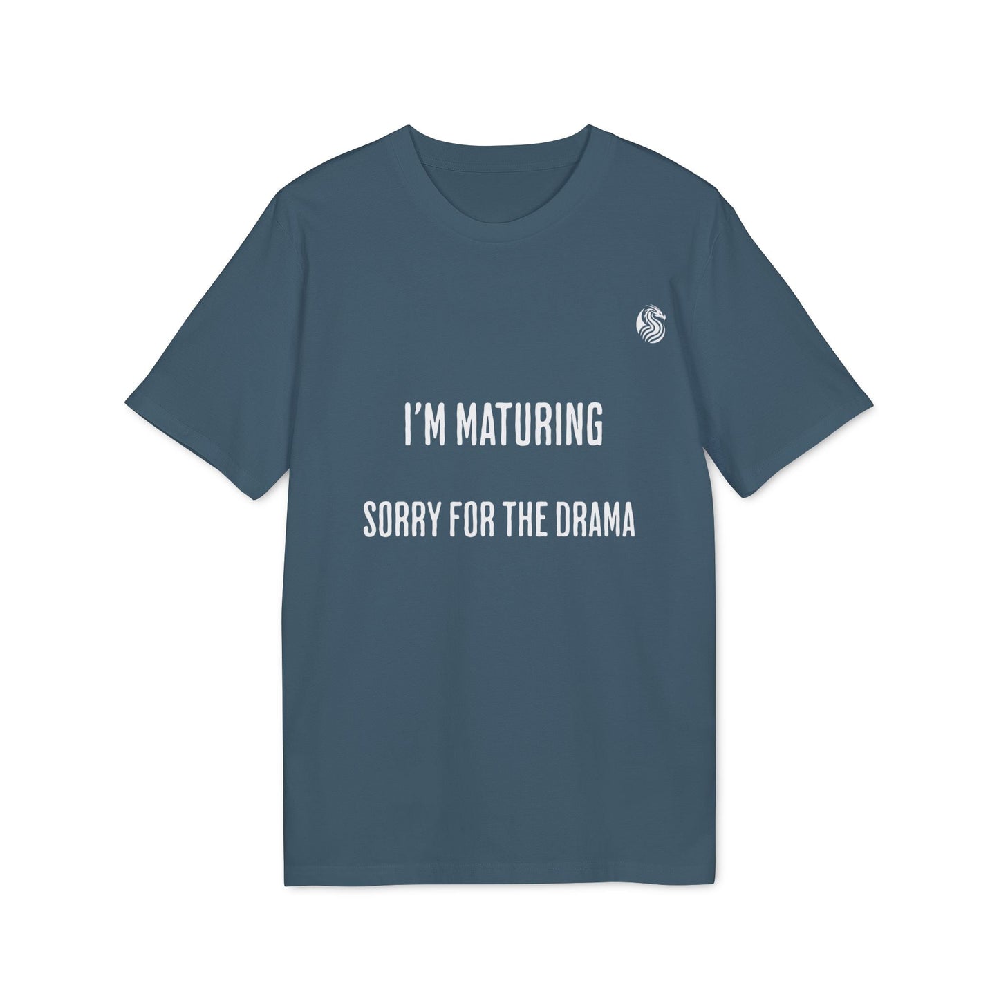 Alt Tag: I’m Maturing Teen Sustainable Unisex Tee blue graphic t-shirt with “I’M MATURING SORRY FOR THE DRAMA” text