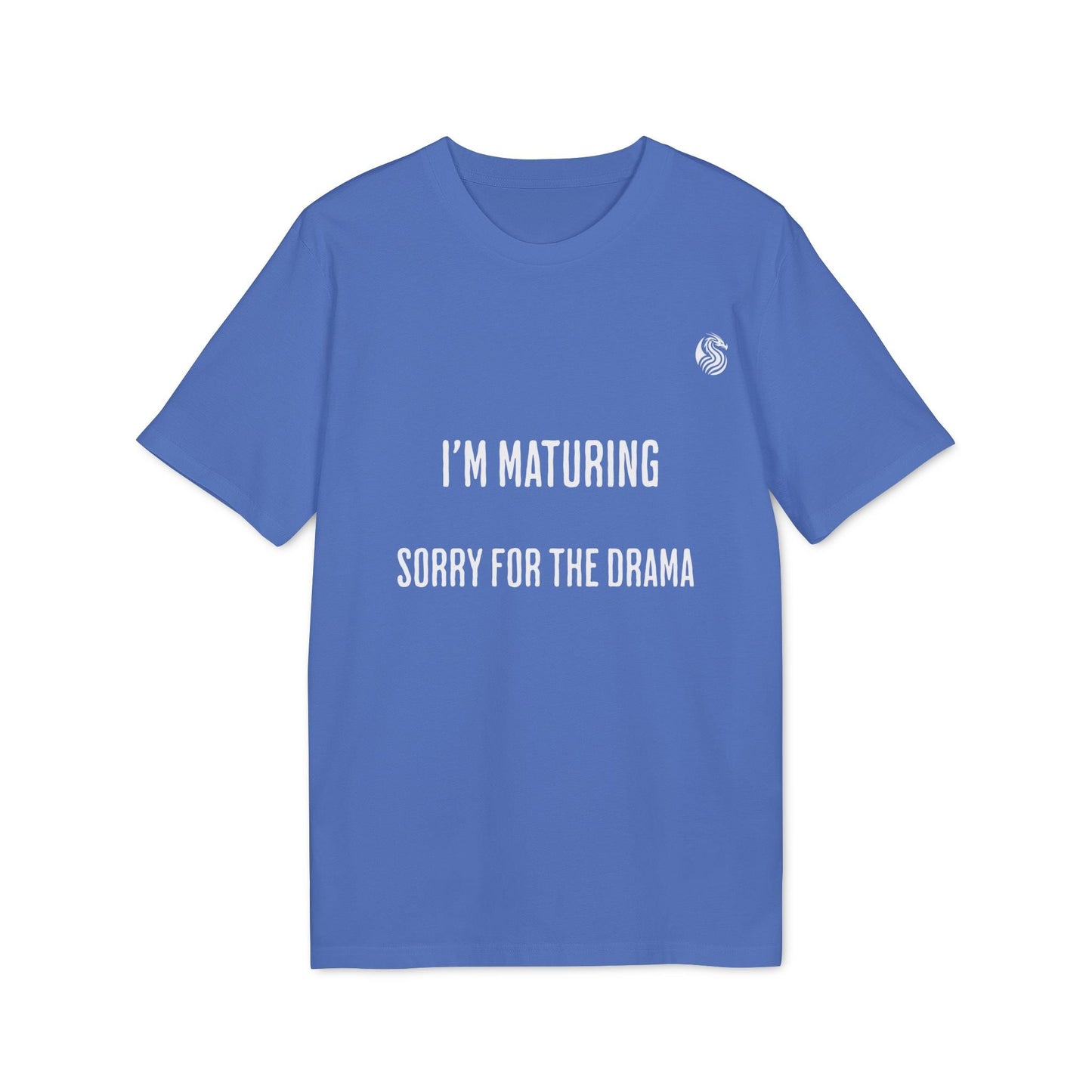 Alt Tag: I’m Maturing Teen Sustainable Unisex Tee blue graphic t-shirt with “I’M MATURING SORRY FOR THE DRAMA” text