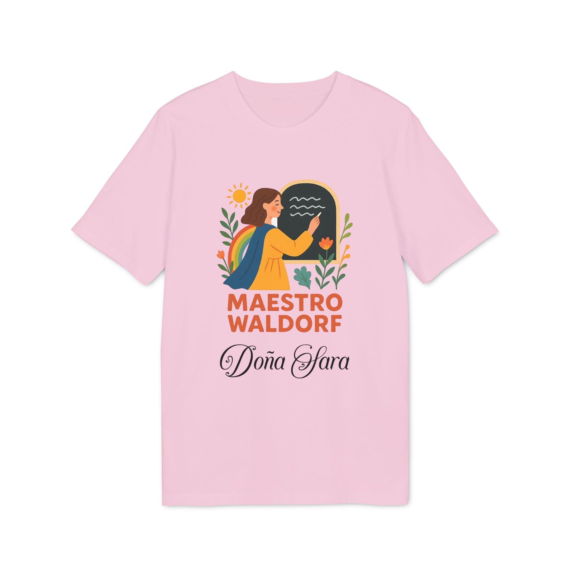 Maestro Waldorf Personalizada Sustainable Unisex Tee rosa con ilustración y texto “Maestro Waldorf Doña Sara”