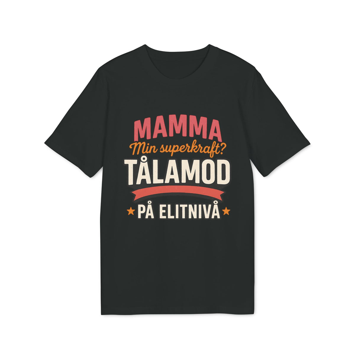 Alt-Tag: Mama Geduld auf Elite-Niveau Mama Superkräfte nachhaltiges Unisex Tee schwarzes T-Shirt mit schwedischem Text 