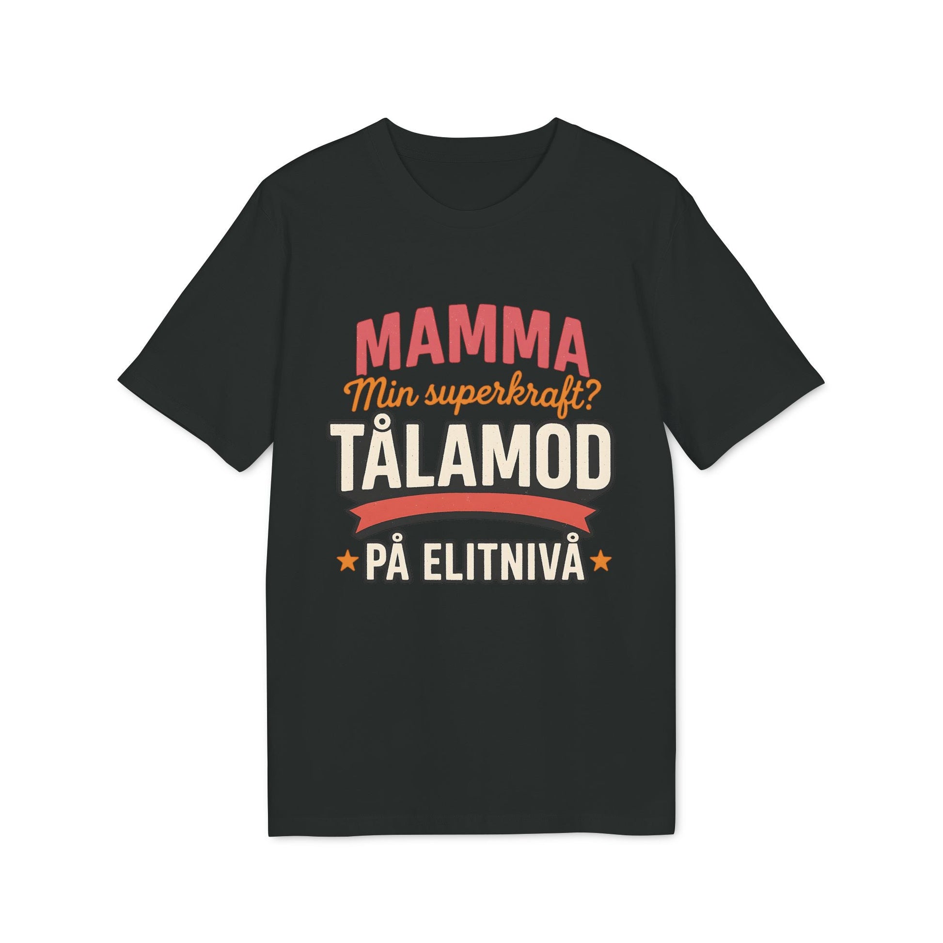 Alt-Tag: Mama Geduld auf Elite-Niveau Mama Superkräfte nachhaltiges Unisex Tee schwarzes T-Shirt mit schwedischem Text "Mamma... Tålamod på elitnivå"