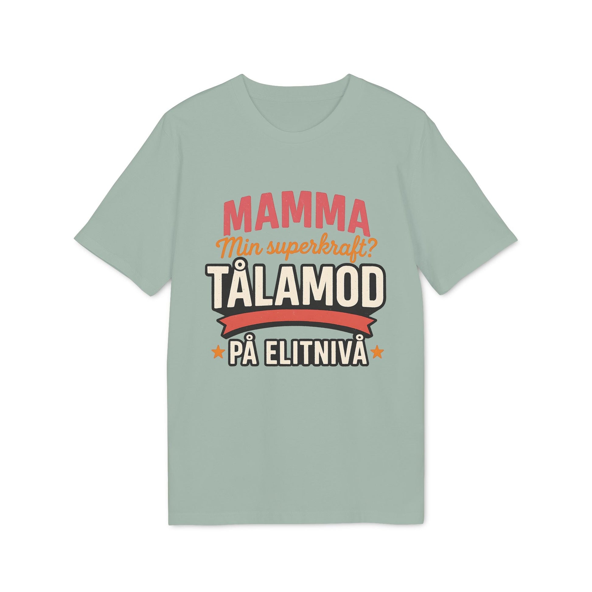 Alt-Tag: Mamma Tålamod På Elitnivå Mamma Superkrafter Sustainable Unisex Tee, grünes Unisex T-Shirt mit schwedischem Text „Mamma… tålamod“