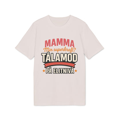 Alt-Tag: Mamma Tålamod På Elitnivå Mamma Superkrafter Nachhaltiges Unisex T-Shirt, beigefarbenes T-Shirt mit schwedischem Text „Mamma min superkraft? Tålamod“