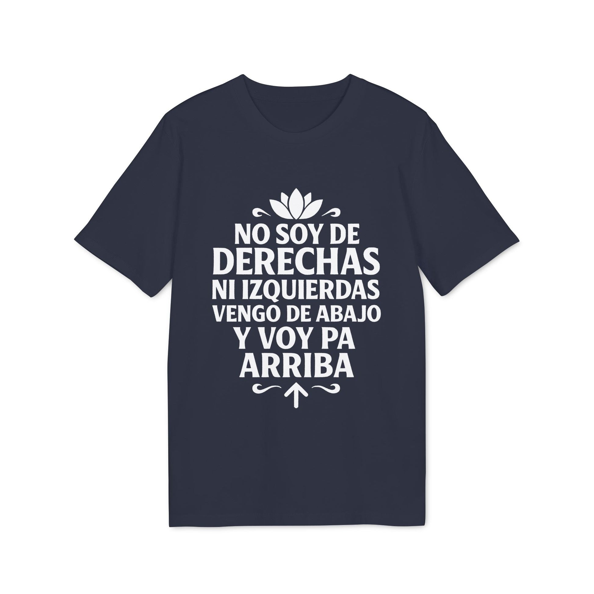 Alt Tag: No Soy Derechas Ni Izquierdas Organica Sustainable Unisex Tee camiseta unisex orgánica sostenible azul marino con frase en blanco