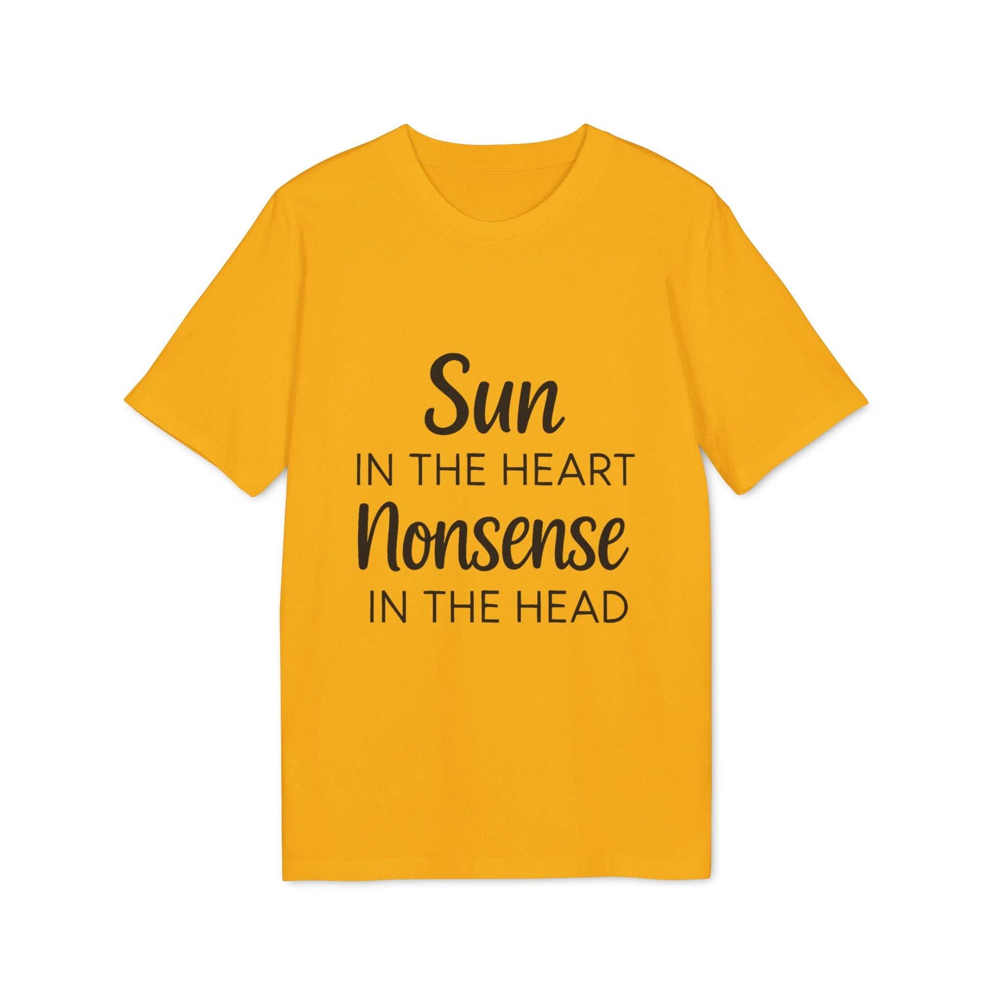 Alt Tag: Organic Tee Sun in the Heart Nonsense in the Head yellow organic cotton t-shirt with "Sun in the Heart Nonsense in the Head" text