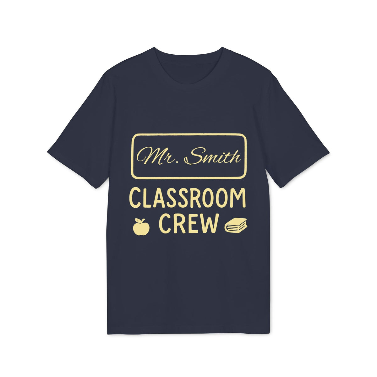 Teacher Personalized Gift Teacher Premium Unisex T-Shirt navy tee with “Mr. Smith Classroom Crew” text, apple and books icons