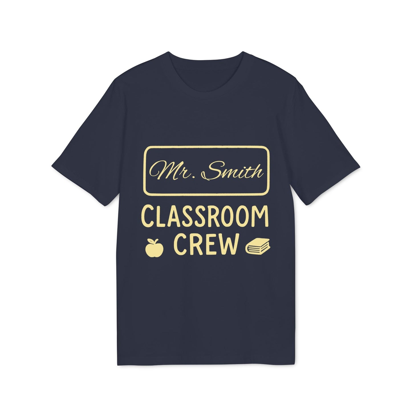 Teacher Personalized Gift Teacher Premium Unisex T-Shirt navy tee with “Mr. Smith Classroom Crew” text, apple and books icons