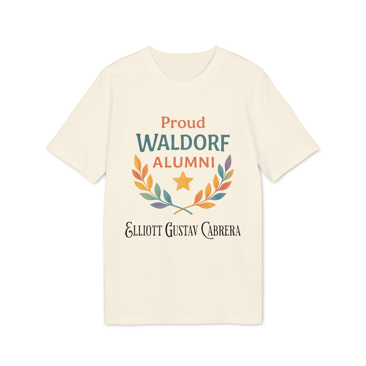 Proud Waldorf Alumni Light Colors camiseta color crema con texto Proud WALDORF ALUMNI, corona de hojas y nombre personalizado