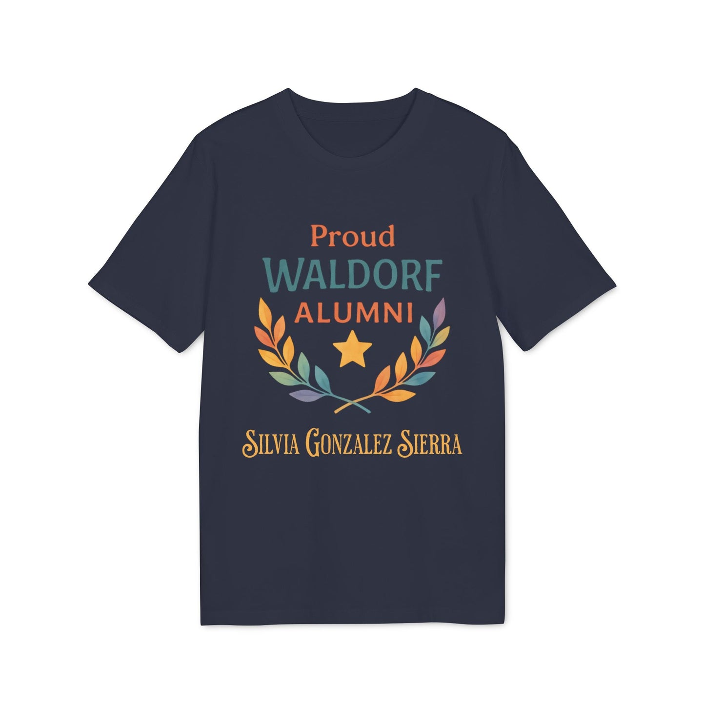 Alt Tag: Proud Waldorf Alumni Personalized Darker Colors navy t-shirt with laurel and star, personalized name Silvia Gonzalez Sierra