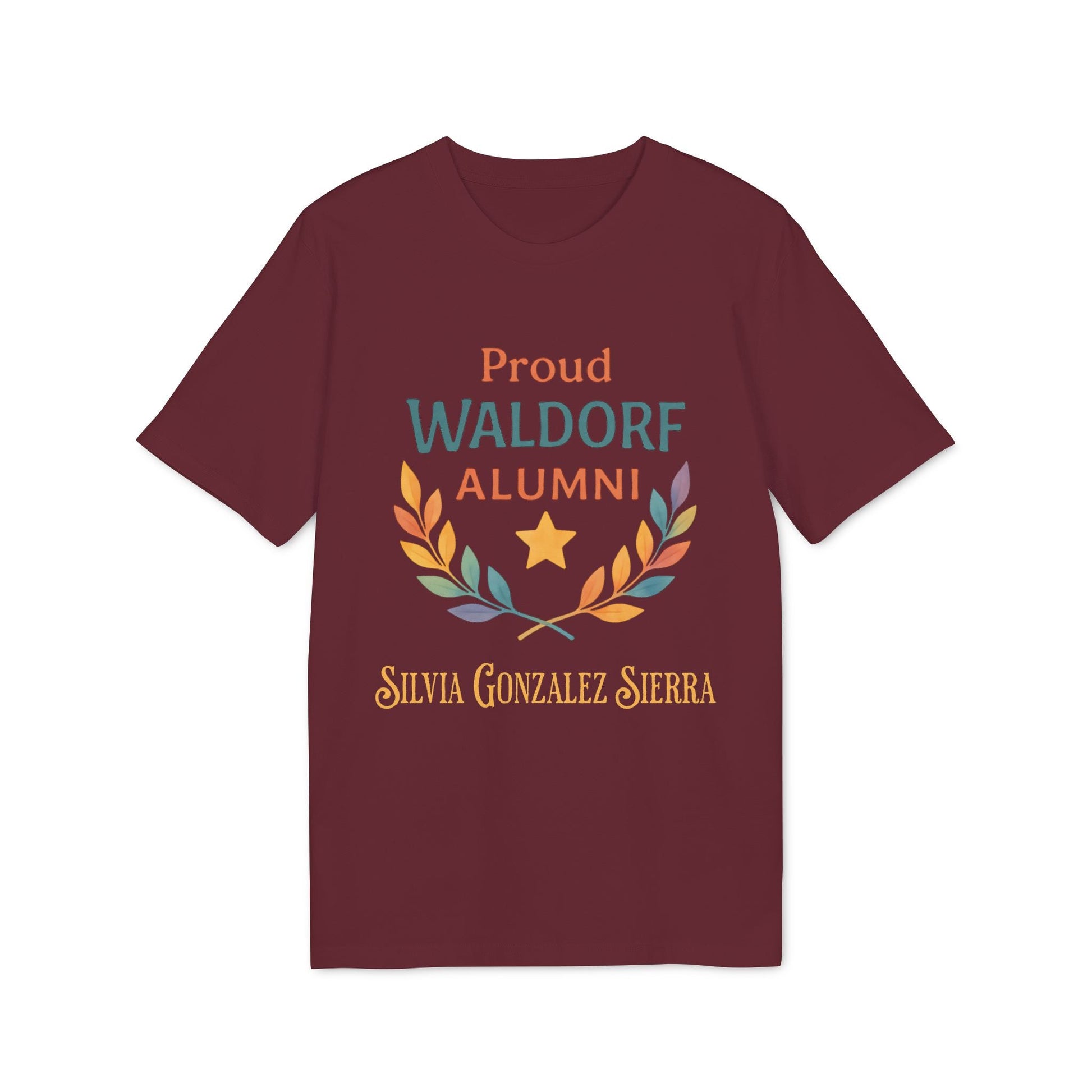 Proud Waldorf Alumni Personalized Darker Colors burgundy t-shirt with laurel graphic and custom name Silvia Gonzalez Sierra