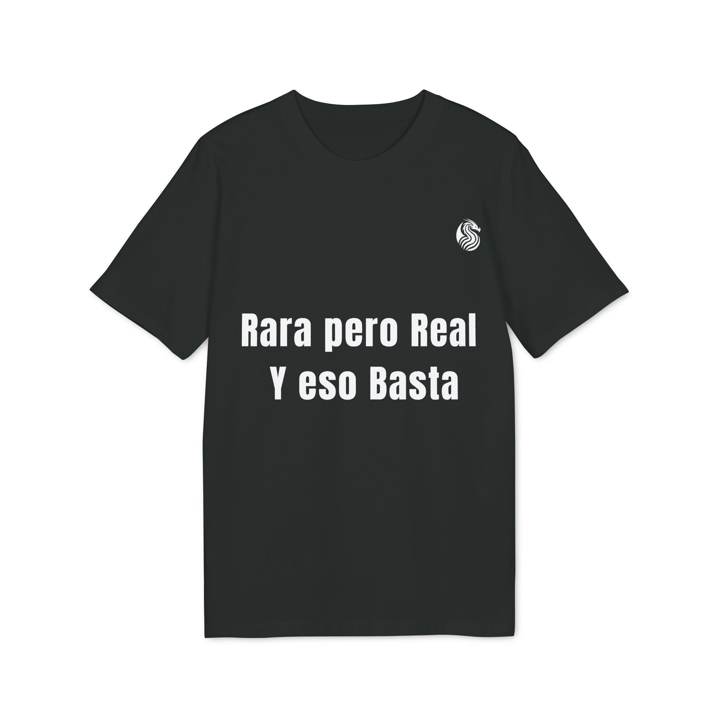 Rara Pero Real Eso Basta Drix Sustainable Unisex Tee camiseta unisex sostenible negra con texto “Rara pero Real y eso Basta”