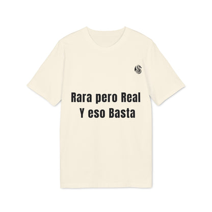 Rara Pero Real Eso Basta Drix Sustainable Unisex Tee camiseta unisex color crema con texto "Rara pero Real y eso Basta" al frente