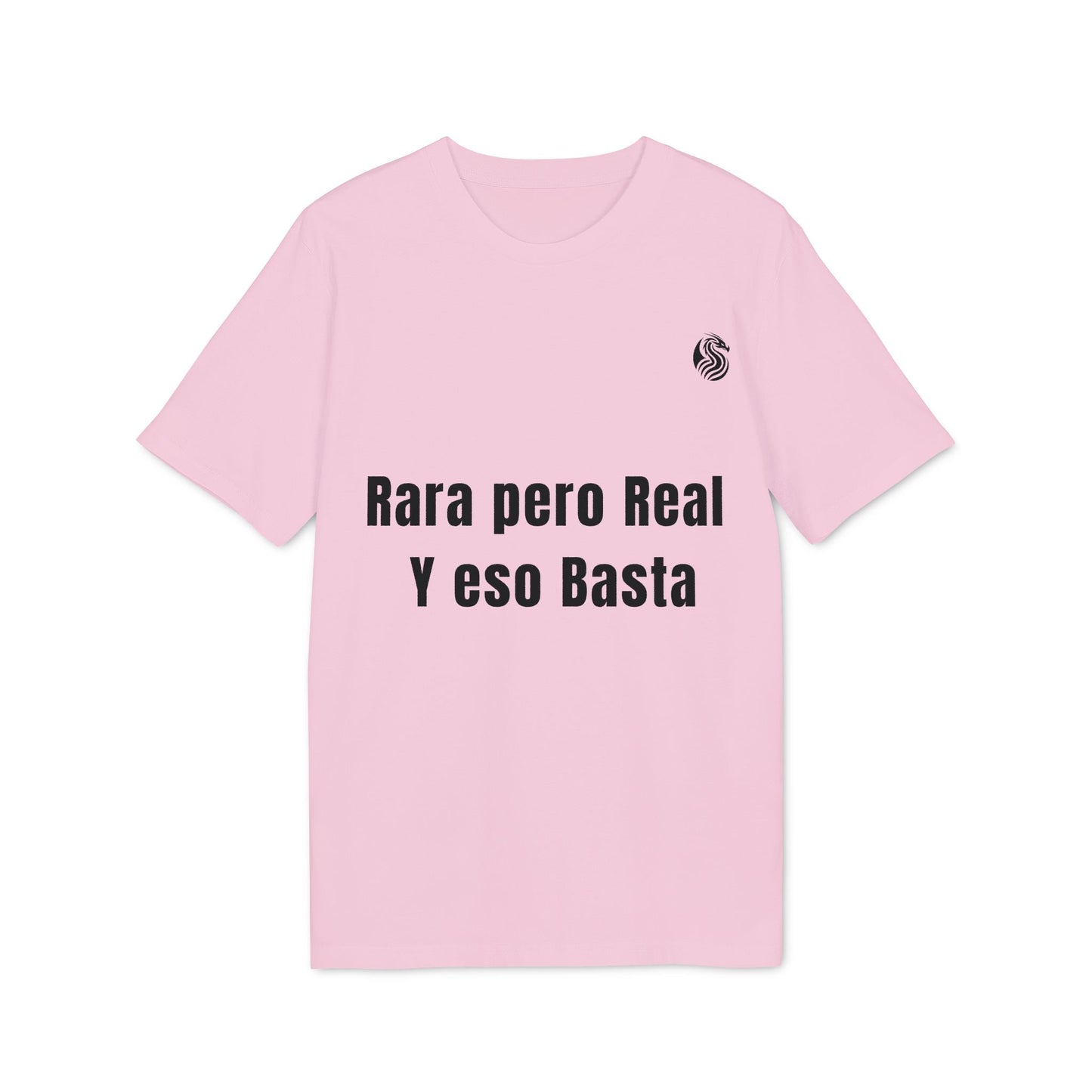 Rara Pero Real Eso Basta Drix Sustainable Unisex Tee camiseta unisex rosa con texto “Rara pero Real y eso Basta” al frente