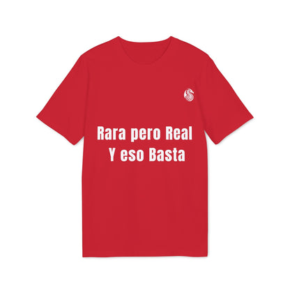 Rara Pero Real Eso Basta Drix Sustainable Unisex Tee camiseta unisex sostenible roja con texto “Rara pero Real y eso Basta”