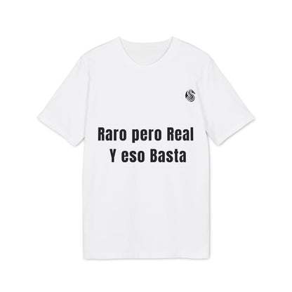 Alt Tag: Raro Pero Real Eso Basta % Drix 100% Organic Cotton T-Shirt blanca con texto “Raro pero Real Y eso Basta” en negro