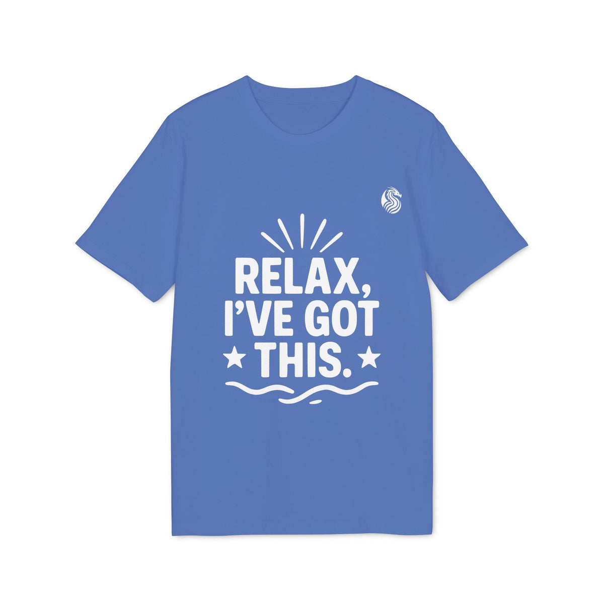 Relax I´ve Got This Teenager Drix Premium Unisex T-Shirt azul con texto “RELAX, I’VE GOT THIS.” estampado al frente