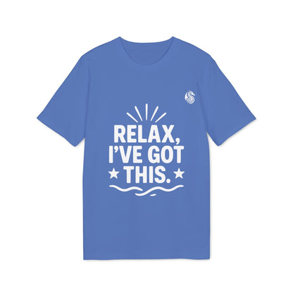 Relax I´ve Got This Teenager Drix Premium Unisex T-Shirt azul con texto “RELAX, I’VE GOT THIS.” estampado al frente
