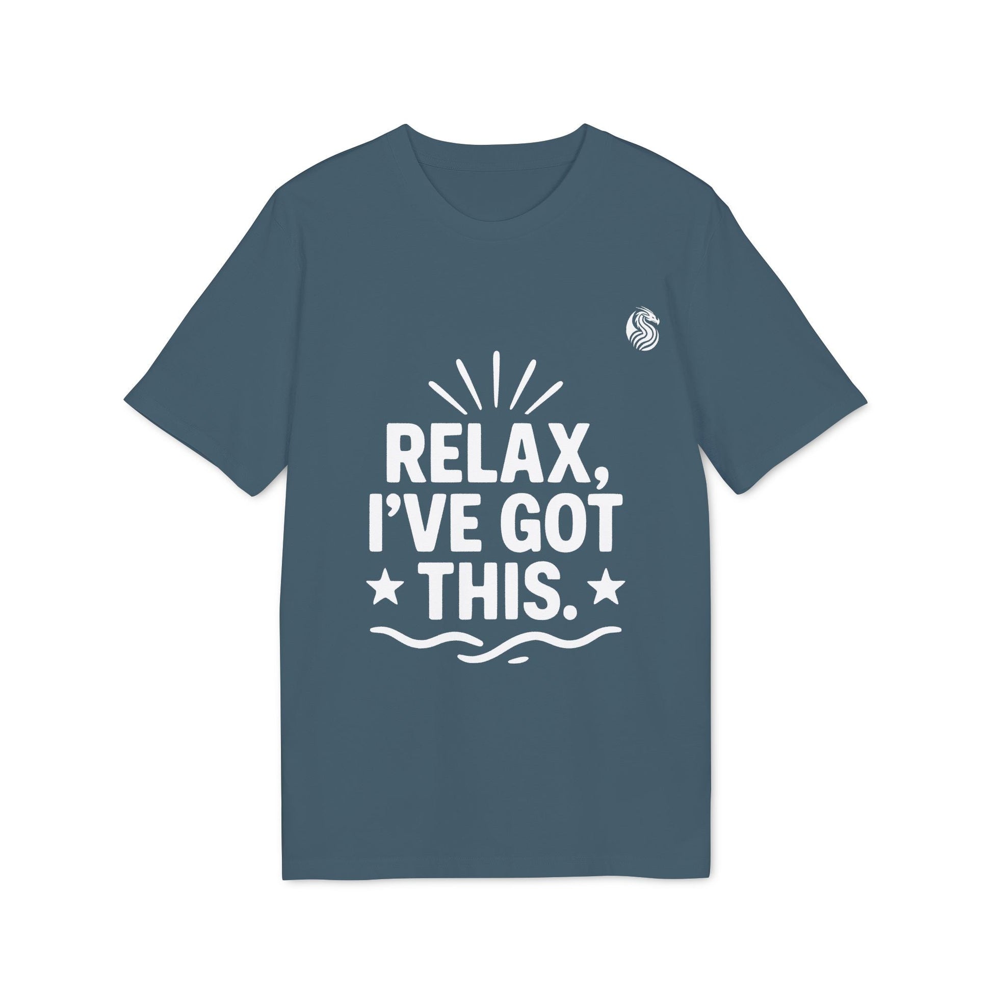 Relax I´ve Got This Teenager Drix Premium Unisex T-Shirt azul con estampado blanco “RELAX, I’VE GOT THIS”