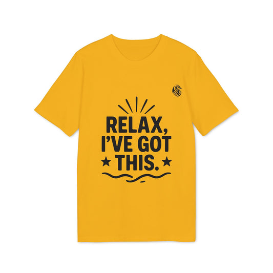 Alt Tag: Relax I´ve Got This Teenager Drix Premium Unisex T-Shirt yellow graphic tee with bold “RELAX, I’VE GOT THIS.” text