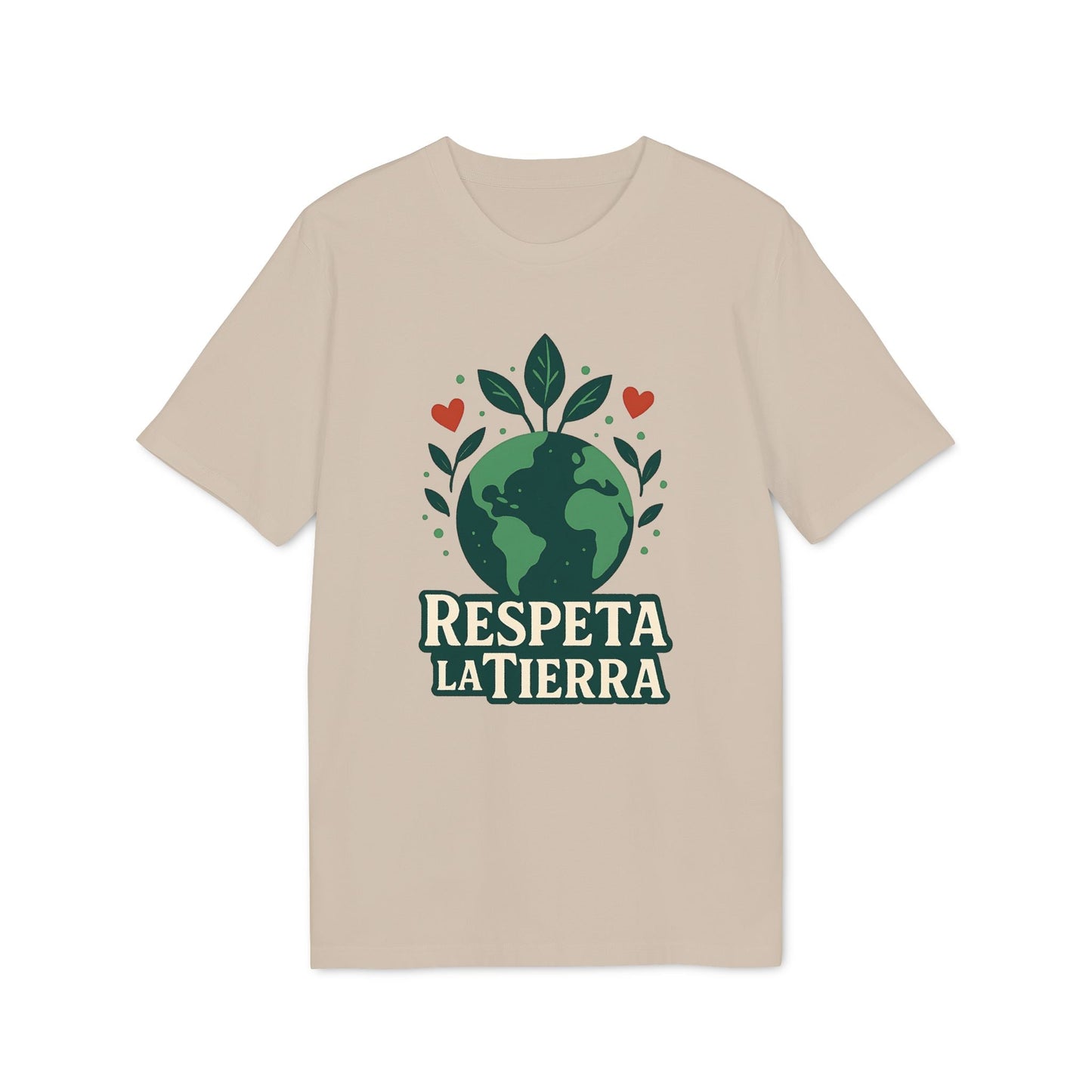 Alt Tag: Respeta la Tierra Sustainable Unisex Tee beige con gráfico de planeta, hojas y corazones, texto “Respeta la Tierra” al frente