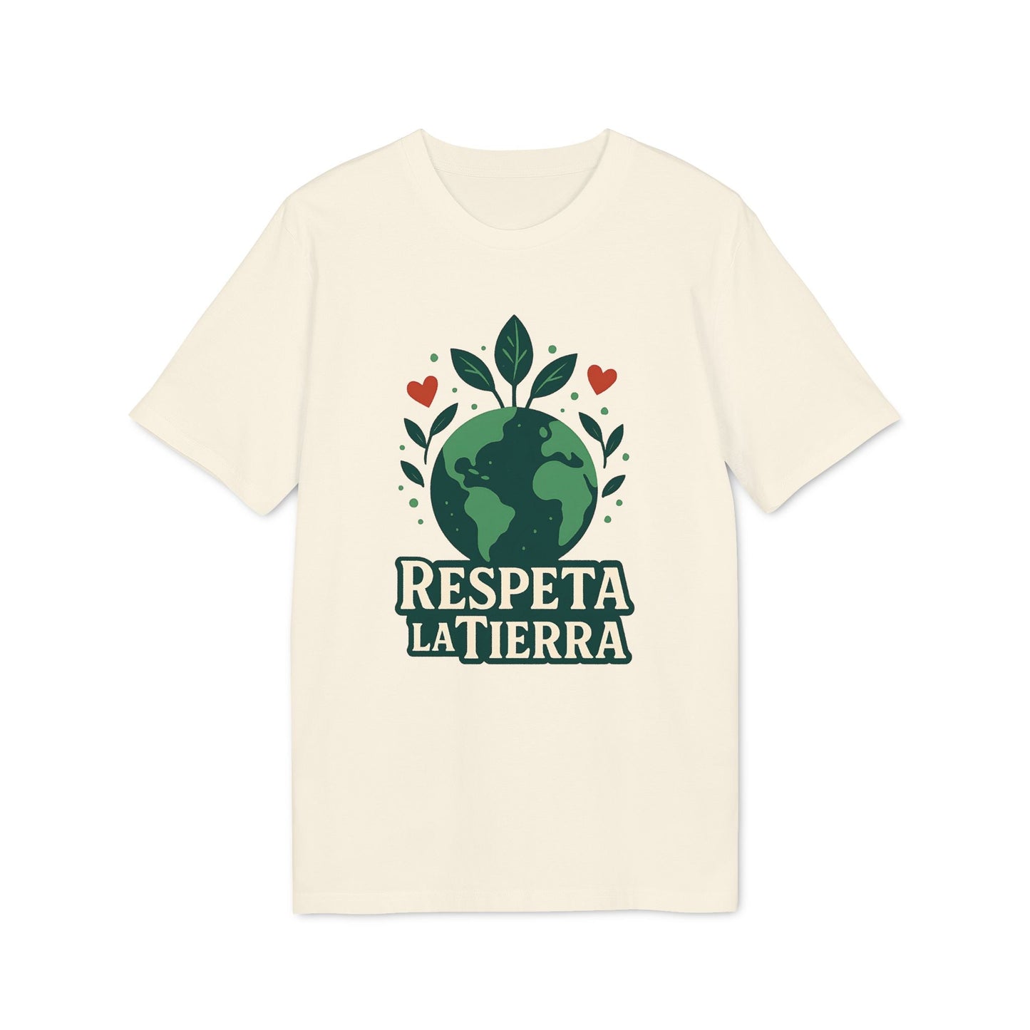 Alt Tag: Respeta la Tierra Sustainable Unisex Tee color crema con gráfico de planeta, hojas y corazones y texto “Respeta la Tierra”