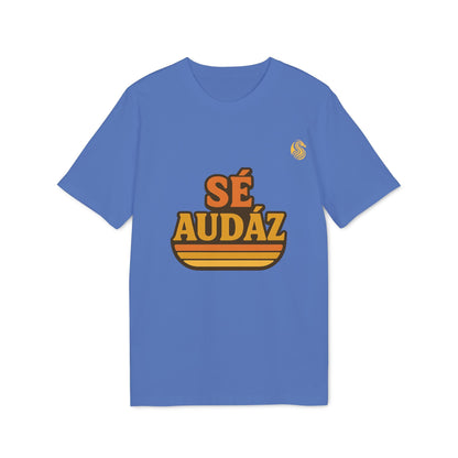 Se Audaz Ecologic Joven Premium Unisex T-Shirt azul con estampado “SÉ AUDÁZ” en el pecho, camiseta unisex de estilo moderno