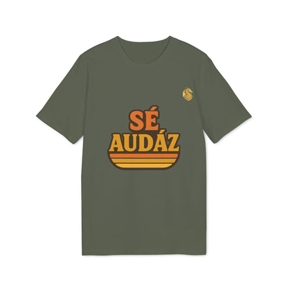 Se Audaz Ecologic Joven Premium Unisex T-Shirt verde oliva con diseño tipográfico “SÉ AUDAZ” en el pecho