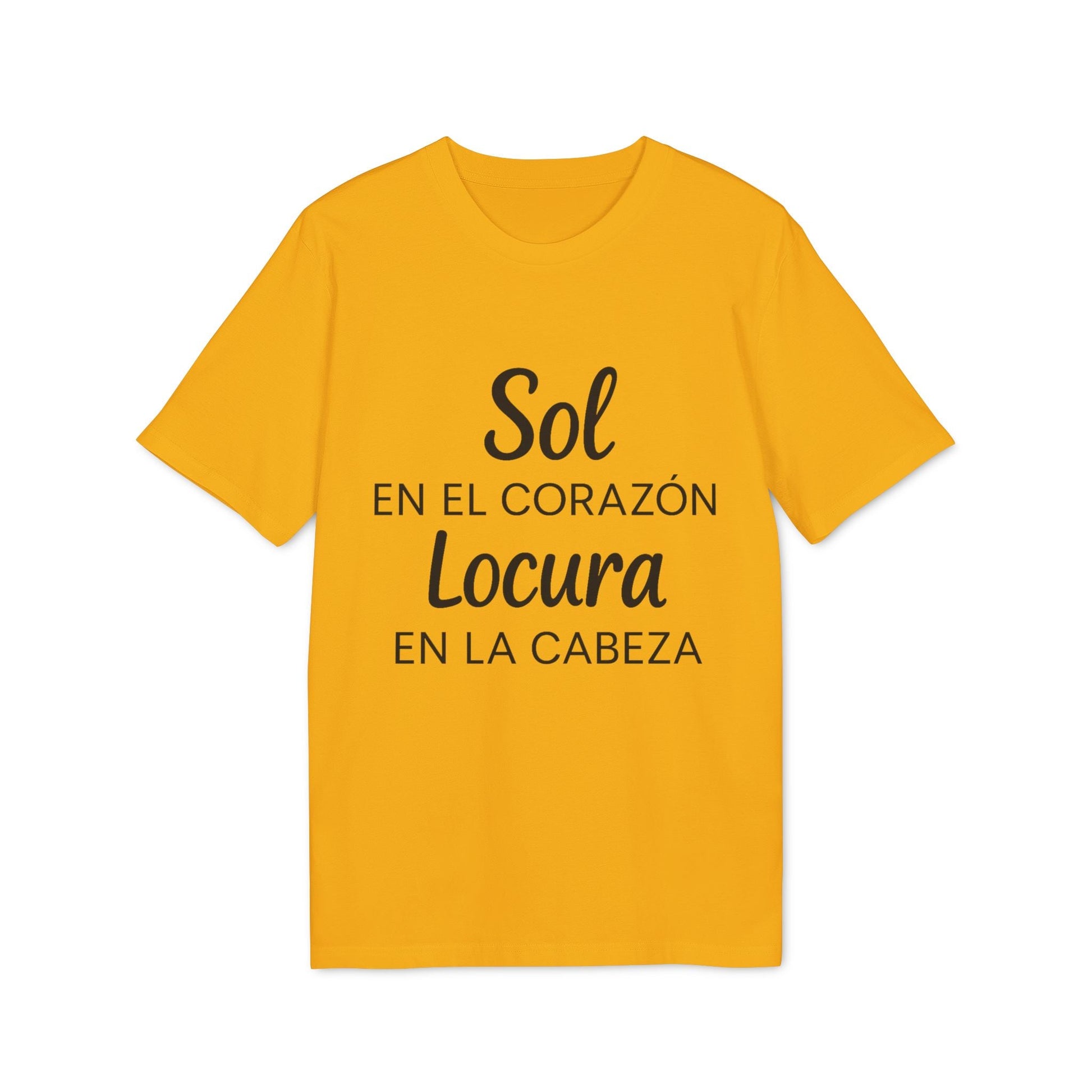 Alt Tag: Sol Locura 100% Organic Cotton T-Shirt yellow graphic tee with “Sol en el corazón, locura en la cabeza” text