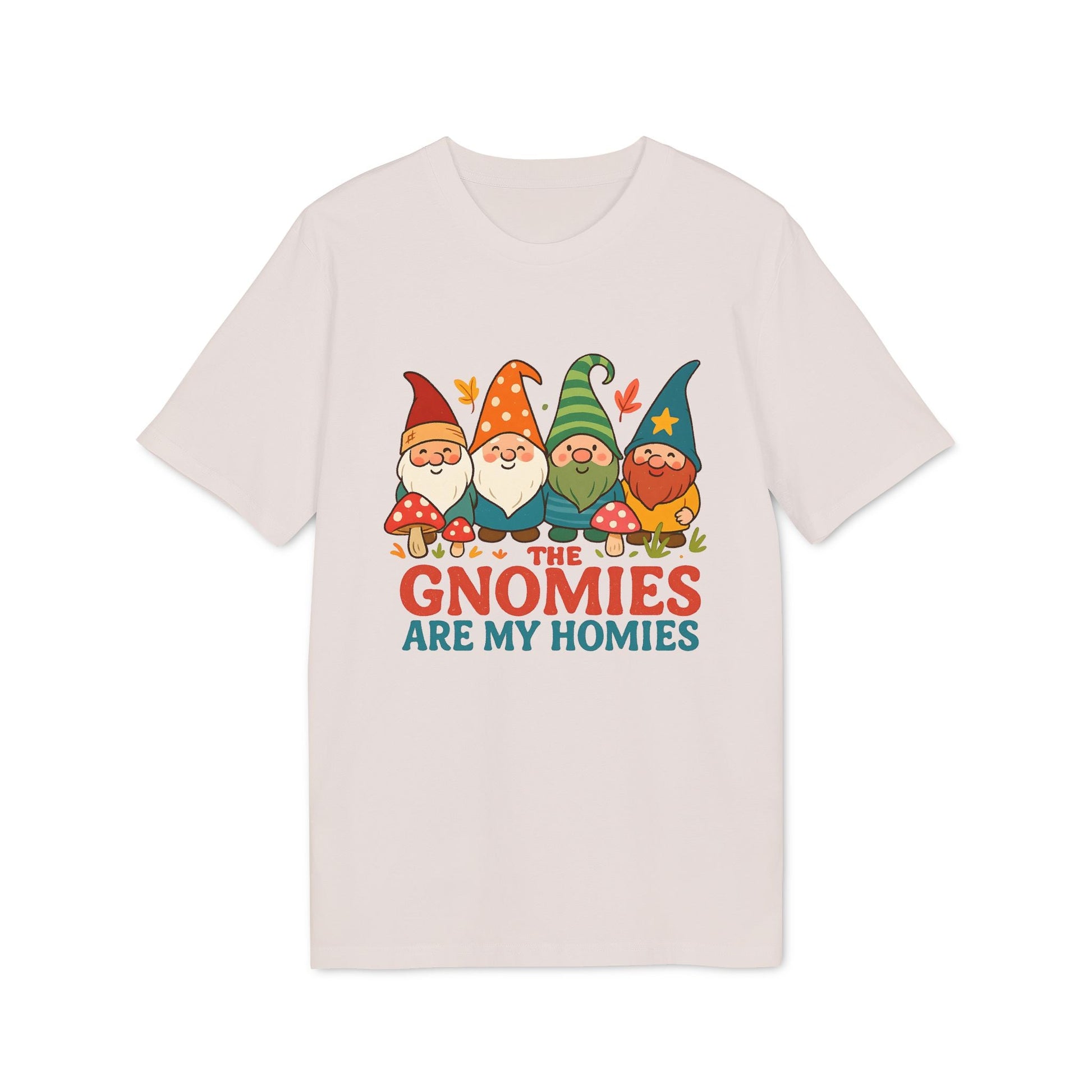 Alt Tag: The Gnomies Are My Homies 100% Organic Cotton T-Shirt with colorful gnome graphic and “THE GNOMIES ARE MY HOMIES” text