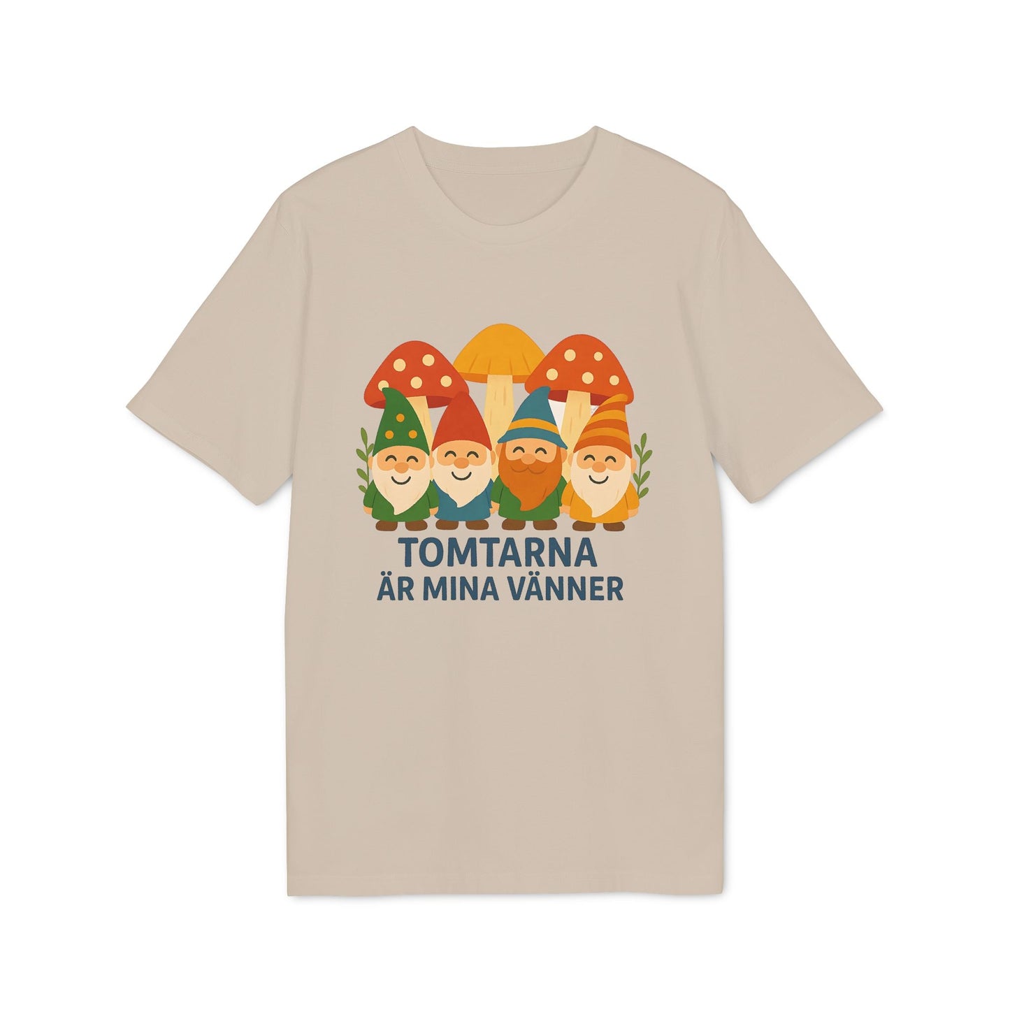 Alt Tag: Tomtarna Är Mina Vänner Sustainable Unisex Tee beige t-shirt with gnome and mushroom graphic, “TOMTARNA ÄR MINA VÄNNER” text