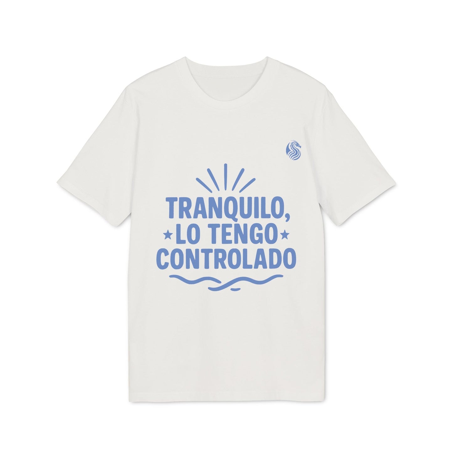 Tranquilo Lo Tengo Controlado Teenager Drix 100% Organic Cotton T-Shirt in white with blue “Tranquilo, Lo Tengo Controlado” graphic