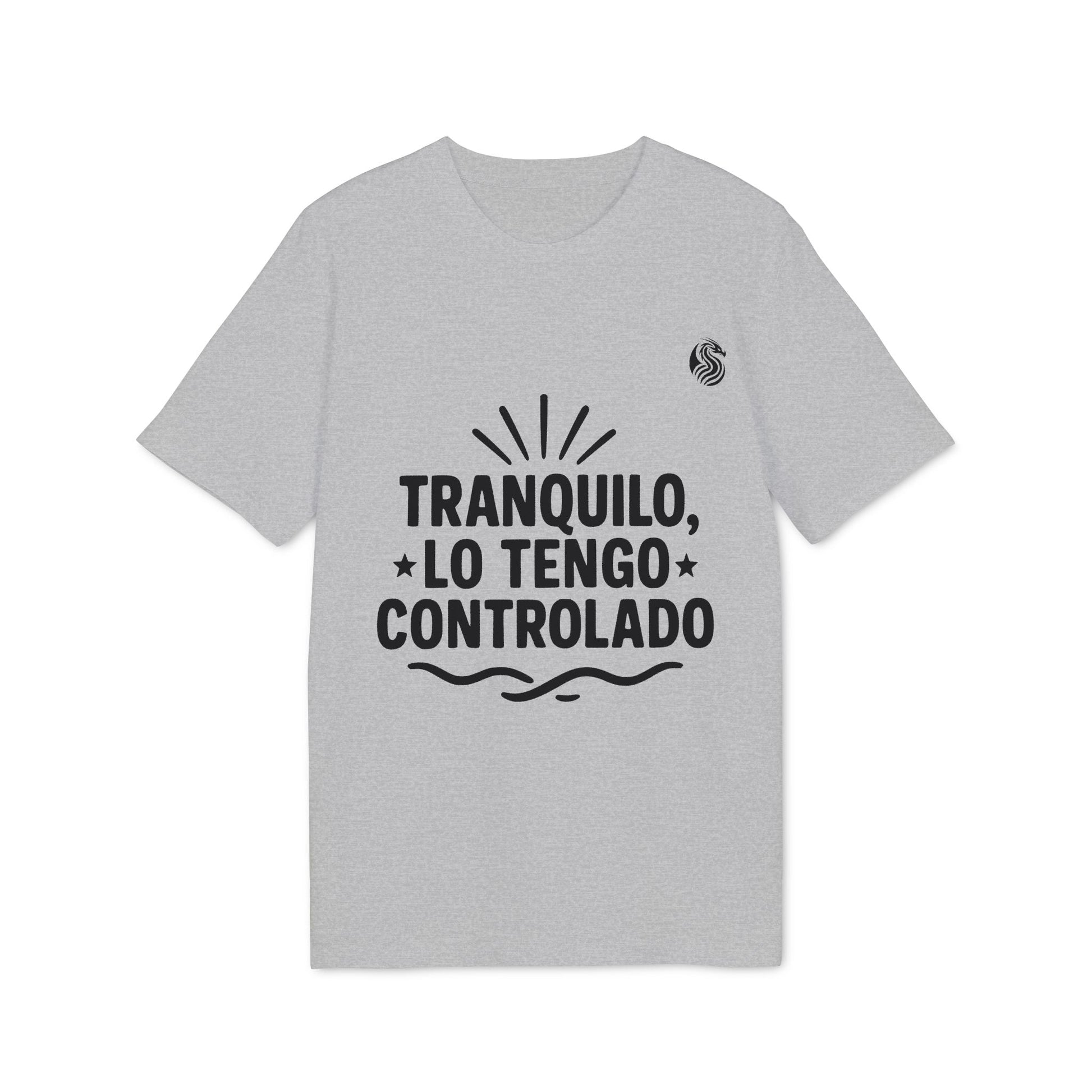 Tranquilo Lo Tengo Controlado Teenager Drix 100% Organic Cotton T-Shirt gris con gráfico “TRANQUILO, LO TENGO CONTROLADO”