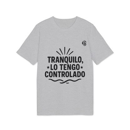 Tranquilo Lo Tengo Controlado Teenager Drix 100% Organic Cotton T-Shirt gris con gráfico “TRANQUILO, LO TENGO CONTROLADO”