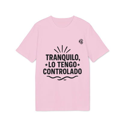 Tranquilo Lo Tengo Controlado Teenager Drix 100% Organic Cotton T-Shirt pink tee with bold Spanish graphic text