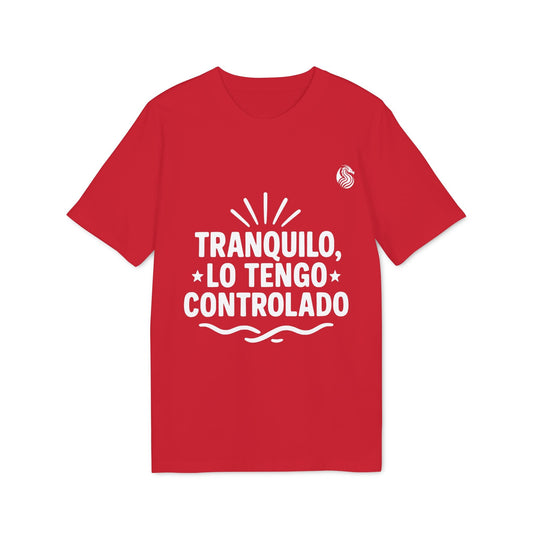 Tranquilo Lo Tengo Controlado Teenager Drix 100% Organic Cotton T-Shirt red tee with white Tranquilo, lo tengo controlado graphic