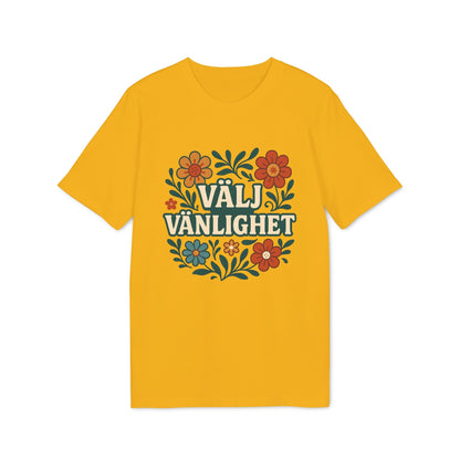 Välj Vänlighet Bomulls T-shirt i 100% ekologisk bomull – gul t-shirt med blommigt tryck och texten "Välj Vänlighet"