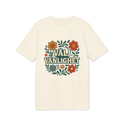 Välj Vänlighet Bomulls T-shirt i 100% ekologisk bomull, beige, med blommotiv och texten “VÄLJ VÄNLIGHET”