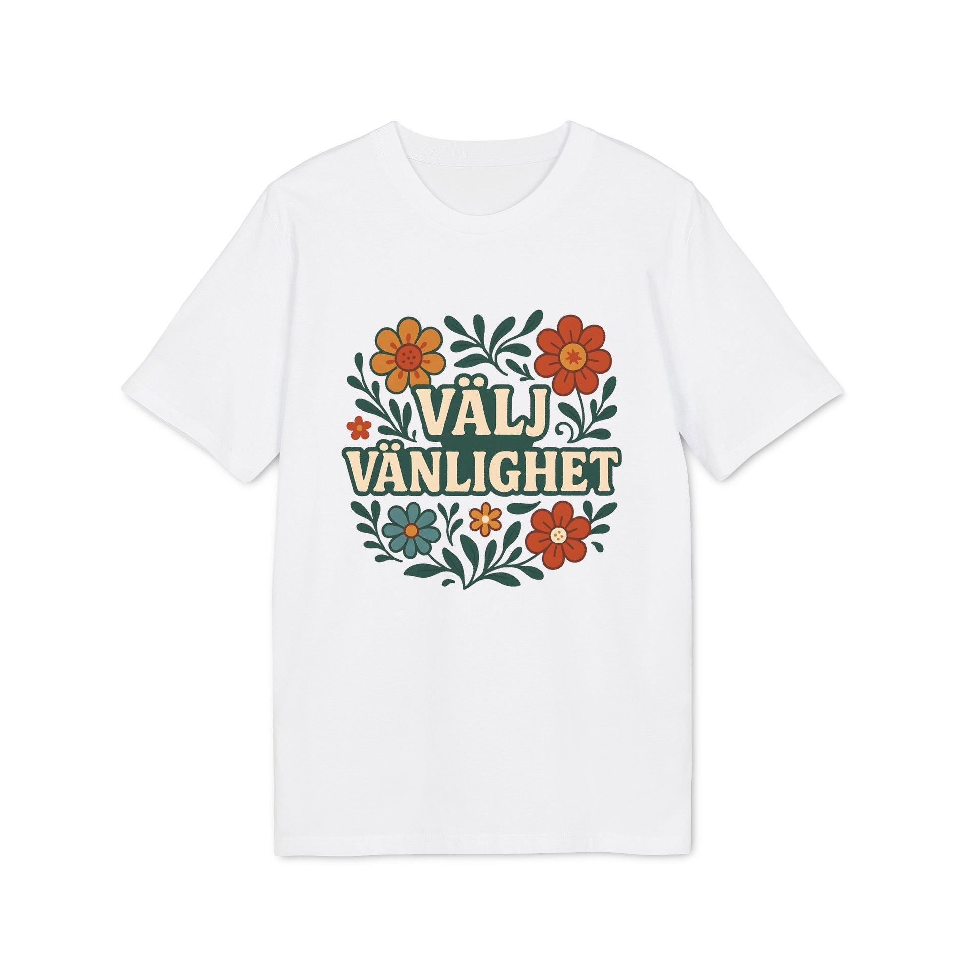 Välj Vänlighet Bomulls 100% ekologisk bomullst-shirt vit t-shirt med "Välj Vänlighet"-tryck och blommotiv framtill