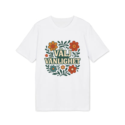 Välj Vänlighet Bomulls 100% ekologisk bomullst-shirt vit t-shirt med "Välj Vänlighet"-tryck och blommotiv framtill