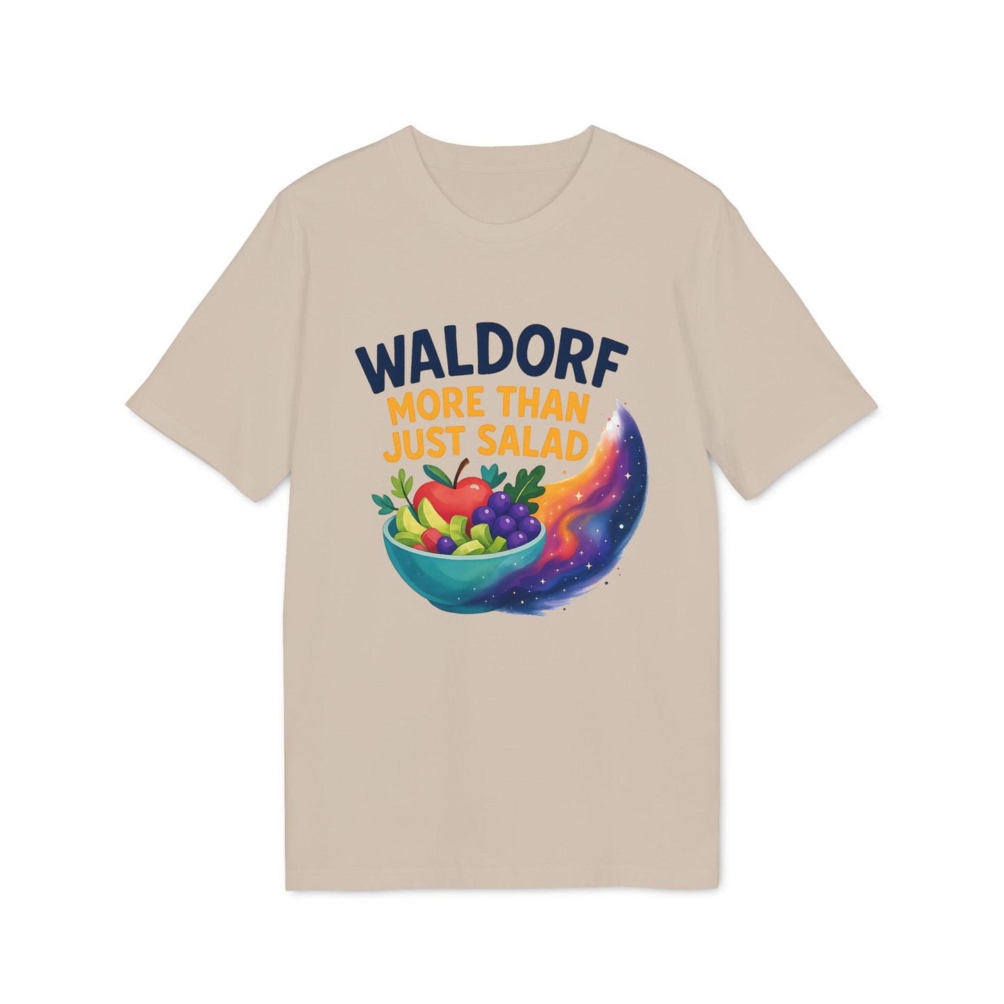 Waldorf More Than Just Salad 100% Organic Cotton T-Shirt beige tee with Waldorf graphic text and colorful fruit salad bowl illustration